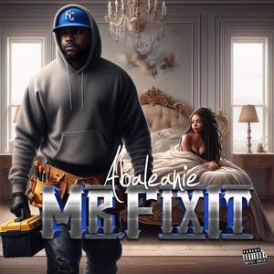 Mr. Fix It (Explicit)