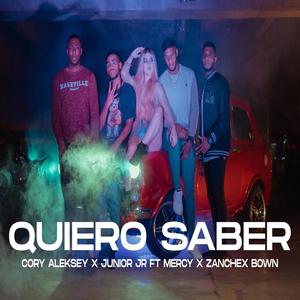 Quiero Saber (feat. LaMercy & Zanchex Bown)