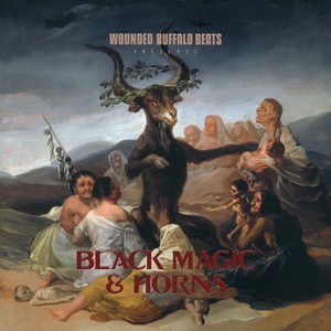 Black Magic & Horns (Explicit)