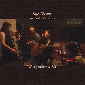 Everywhere I Go (feat. Holler & Crow)