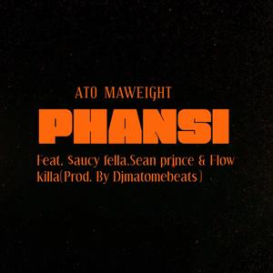 PHANSI (feat. Saucy Fella, Sean Prince & Flow Killa)