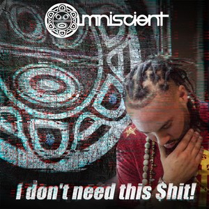 I Don't Need This $hit! (Explicit)