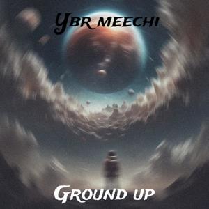 Ground up (Explicit)