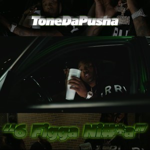 6 FIGGA NIGGA (Explicit)