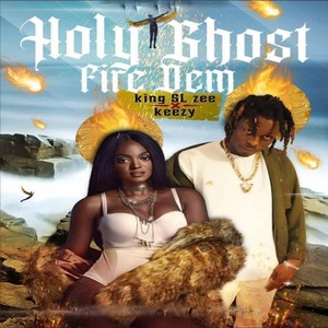 Holy Ghost Fire Dem