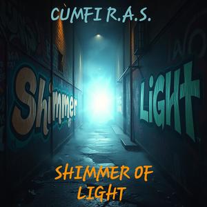 SHIMMER OF LIGHT