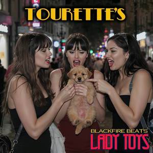 Tourette's - Lady Toys