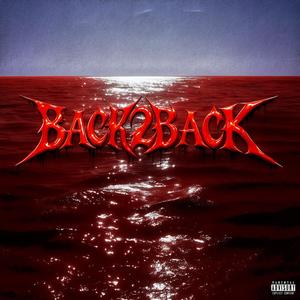 Back2Back (Explicit)