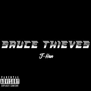 Sauce Thieves (Explicit)