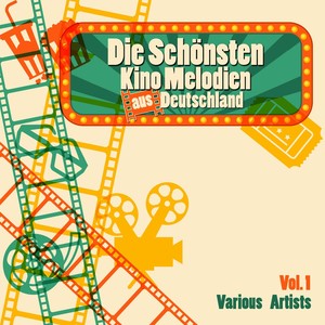 Die schönsten Kino Melodien aus Deutschland, Vol. 1