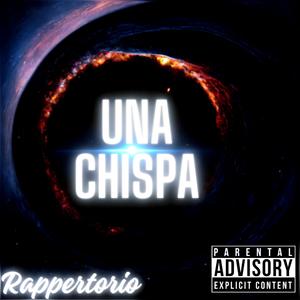 Una Chispa (feat. Smr, NostraCruz, Omnimio & Disease|Explicit)