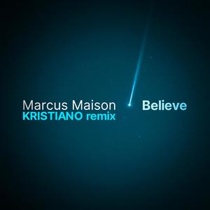 Believe (KRISTIANO Remix)