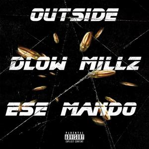 Outside (feat. Ese Mando) [Explicit]