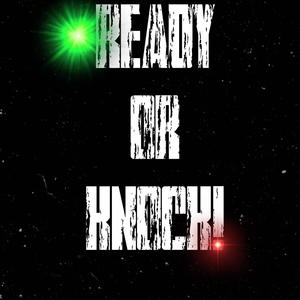 Ready or Knock (Explicit)