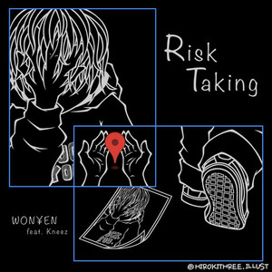 Risk Taking (feat. kneez)