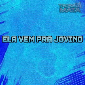 Ela vem pra Jovino (Explicit)