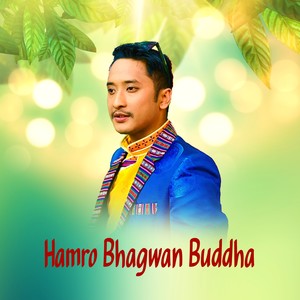 Hamro Bhagwan Buddha