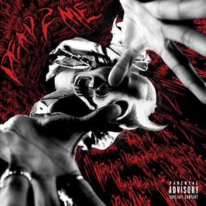 Dead 2 Me (Explicit)