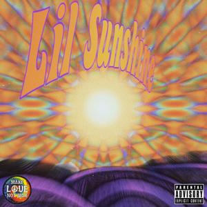 Lil Sunshine (Explicit)