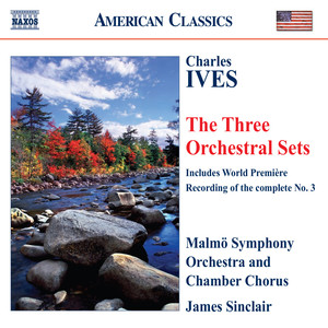 Ives: Orchestral Sets Nos. 1-3 (Sinclair)