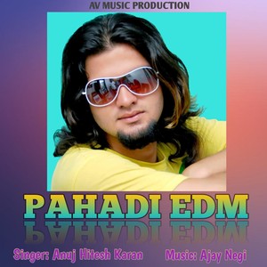 PAHADI EDM