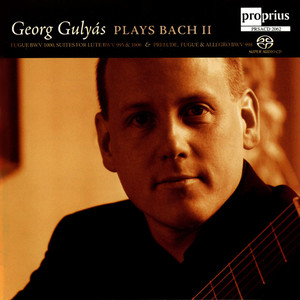 Bach, J.S.: Guitar Music (Georg Gulyas Plays Bach, Vol. 2) [Gulyas]