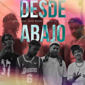 Desde Abajo (Explicit)