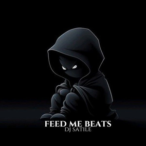 Feed Me Beats (Explicit)