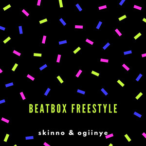 Beatbox Freestyle (feat. Ogiinye) [Explicit]