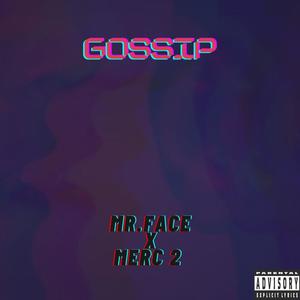 Gossip (feat. Merc 2) [Explicit]