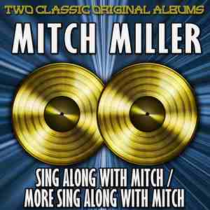 Sing Along with Mitch / More Sing Along with Mitch