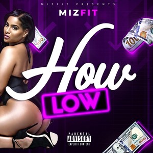 How Low (Explicit)