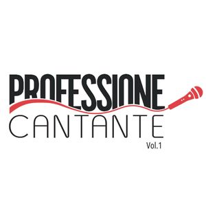 PROFESSIONE CANTANTE, Vol. 1