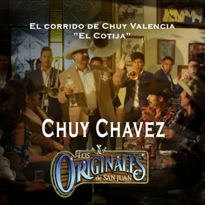 El Corrido De Chuy Valencia ´´El Cotija´´