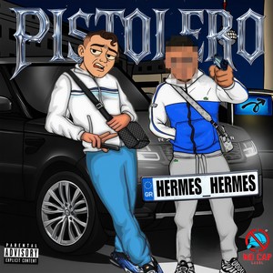 PISTOLERO (Explicit)