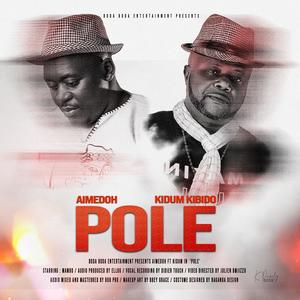 POLE (feat. Kidum Kibido) [Explicit]