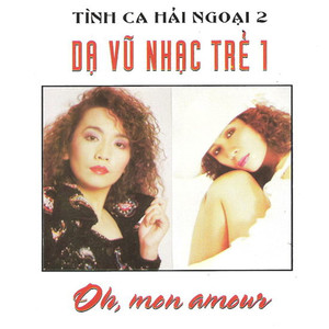 Dạ Vũ Nhạc Trẻ 1 - Oh Mon Amour