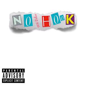 No Hook ( Unreleased ) (Explicit)