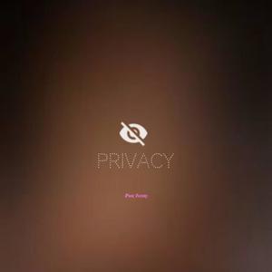 PRIVACY (Explicit)