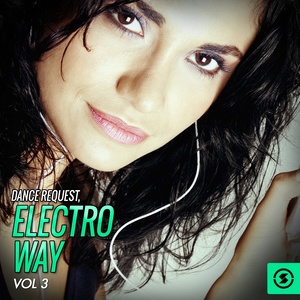 Dance Request: Electro Way, Vol. 3