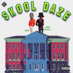 Skool Daze (Explicit)