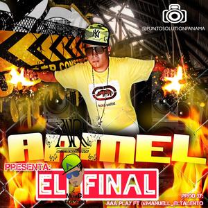 El final_Armel Rodríguez (feat. AAA play & Manuel ElTalento)