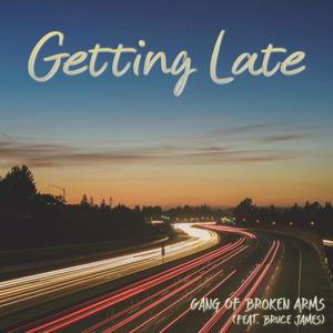 Getting Late (feat. Bruce James)