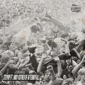 STEPUP! (feat. Andy Kutner of AFTERMYFALL) (Explicit)