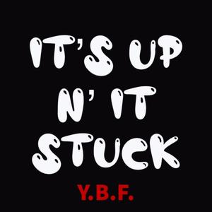 YBF(Stuck)(feat. Prynce Tk & 221BLVCK) (Explicit)