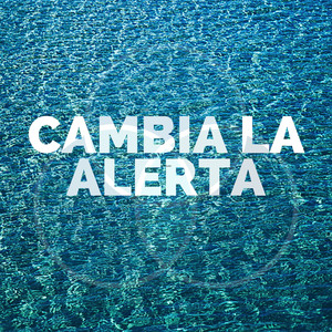 Cambia La Alerta(Original)