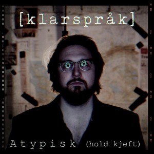 Atypisk (Hold Kjeft) [Explicit]