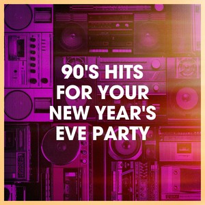 90's Hits for Your New Year's Eve Party