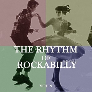The Rhythm of Rockabilly, Vol.9