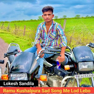 Ramu Kushalpura Sad Song Mu Lod Lebo